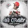 AB Crazy - The Homecoming